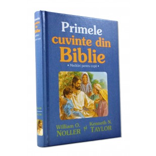 Biblia pentru copii - Primele cuvinte din Biblie (0-4 ani)